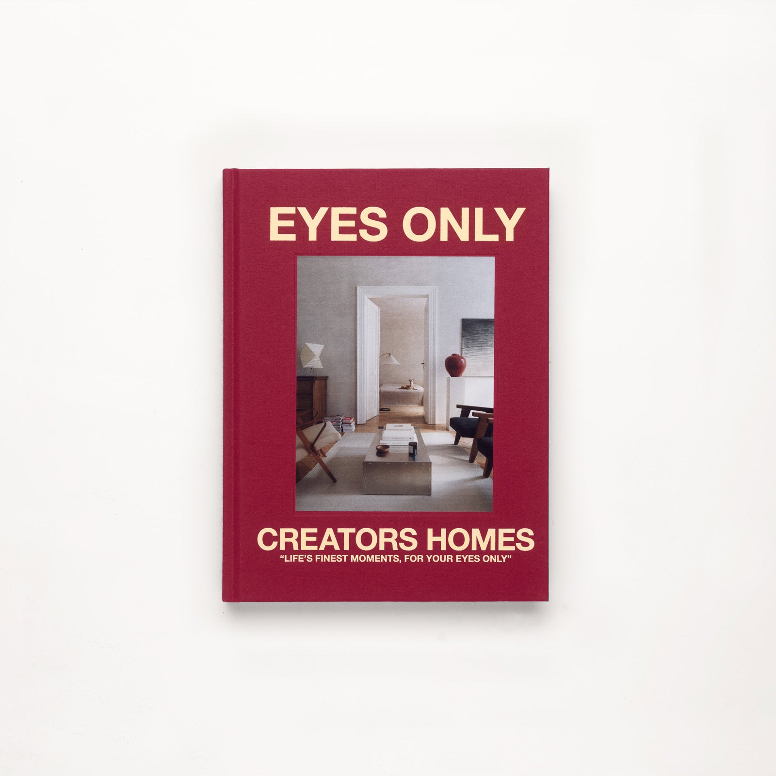 EYES ONLY | CREATORS HOMES — FIRST EDITION (1/1000)